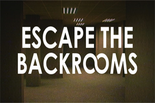 逃离密室/逃离后室/深入密室/逃出密室/Escape the Backrooms-蓝豆人-PC单机Steam游戏下载平台