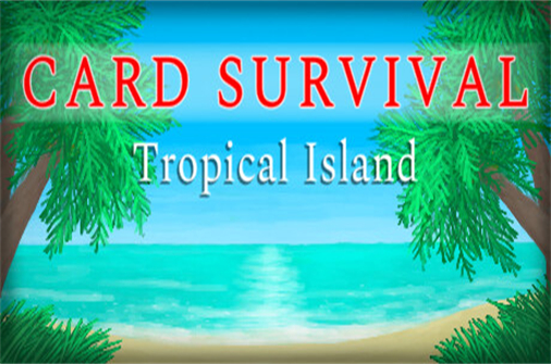 卡牌生存 热带岛屿/生存卡热带岛屿/Card Survival: Tropical Island-蓝豆人-PC单机Steam游戏下载平台