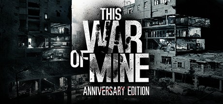 这是我的战争：最终剪辑版/This War Of Mine（Build.11326037+全DLC）-蓝豆人-PC单机Steam游戏下载平台