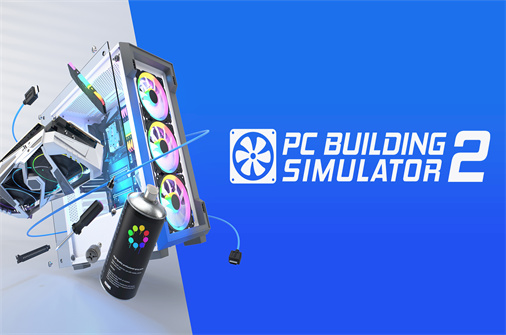 电脑装机模拟器2/PC Building simulator 2-蓝豆人-PC单机Steam游戏下载平台