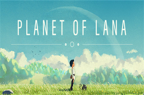拉娜之星/Planet of Lana（v1.0.6.0版）-蓝豆人-PC单机Steam游戏下载平台
